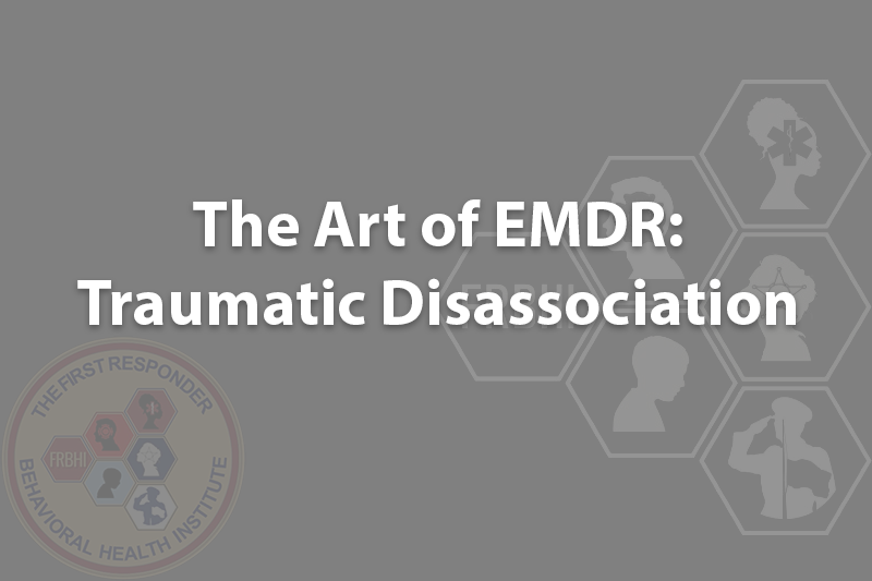 The Art of EMDR: Traumatic Disassociation